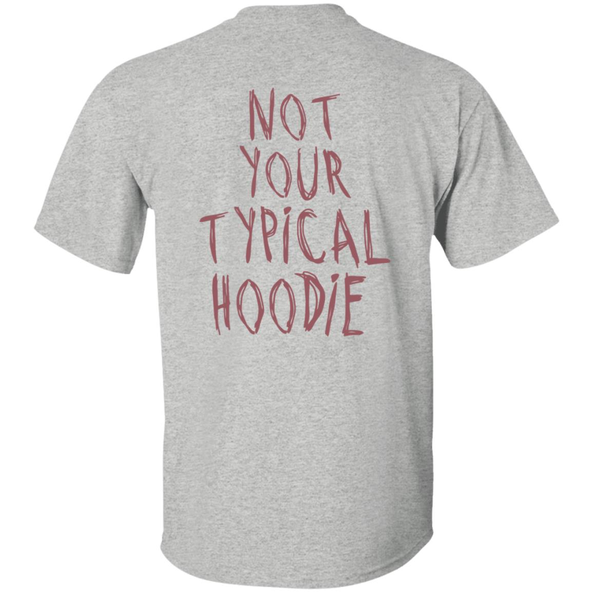 Hoodieku Not Your Typical Hoodie - Teechipus