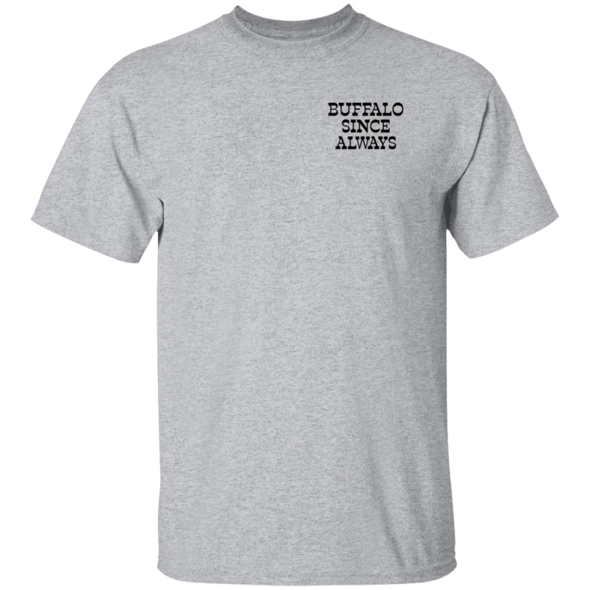 Buffalo Since Always Long Sleeve T Shirt Nate Geary Buffalo Since Always Shirt Hoodie Sweatshirt - Teechipus