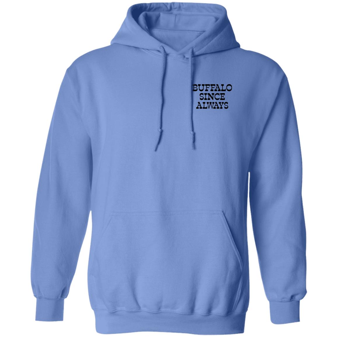 Buffalo Since Always Long Sleeve T Shirt Nate Geary Buffalo Since Always Shirt Hoodie Sweatshirt - Teechipus