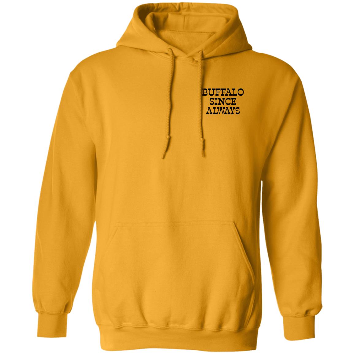 Buffalo Since Always Long Sleeve T Shirt Nate Geary Buffalo Since Always Shirt Hoodie Sweatshirt - Teechipus