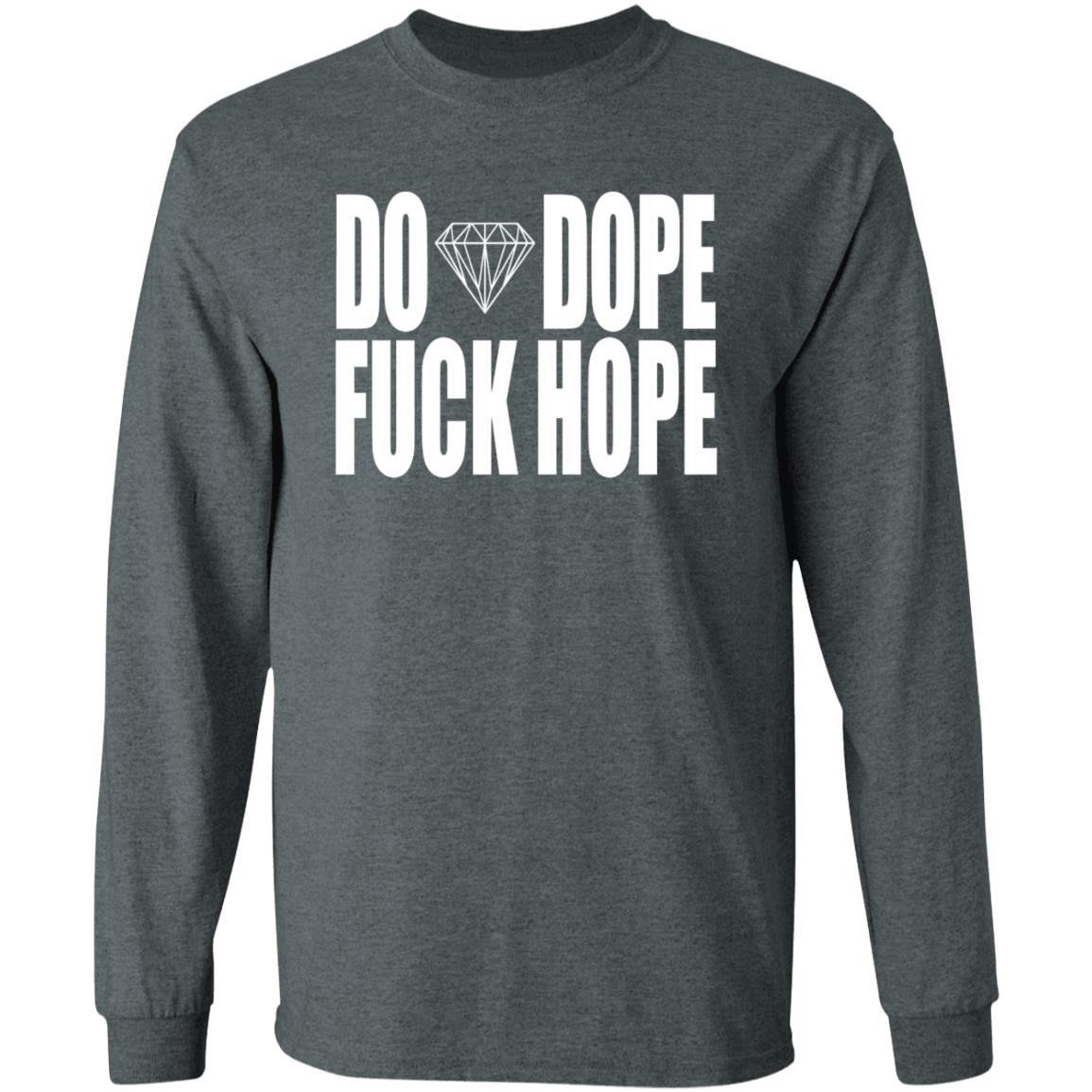 Do Dope Fuck Hope Hoodie Killer Mike Gto Merch - Teechipus