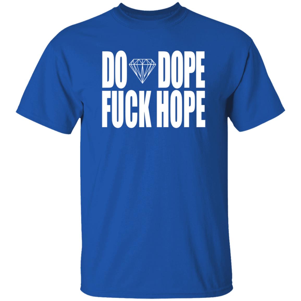 Do Dope Fuck Hope Hoodie Killer Mike Gto Merch - Teechipus