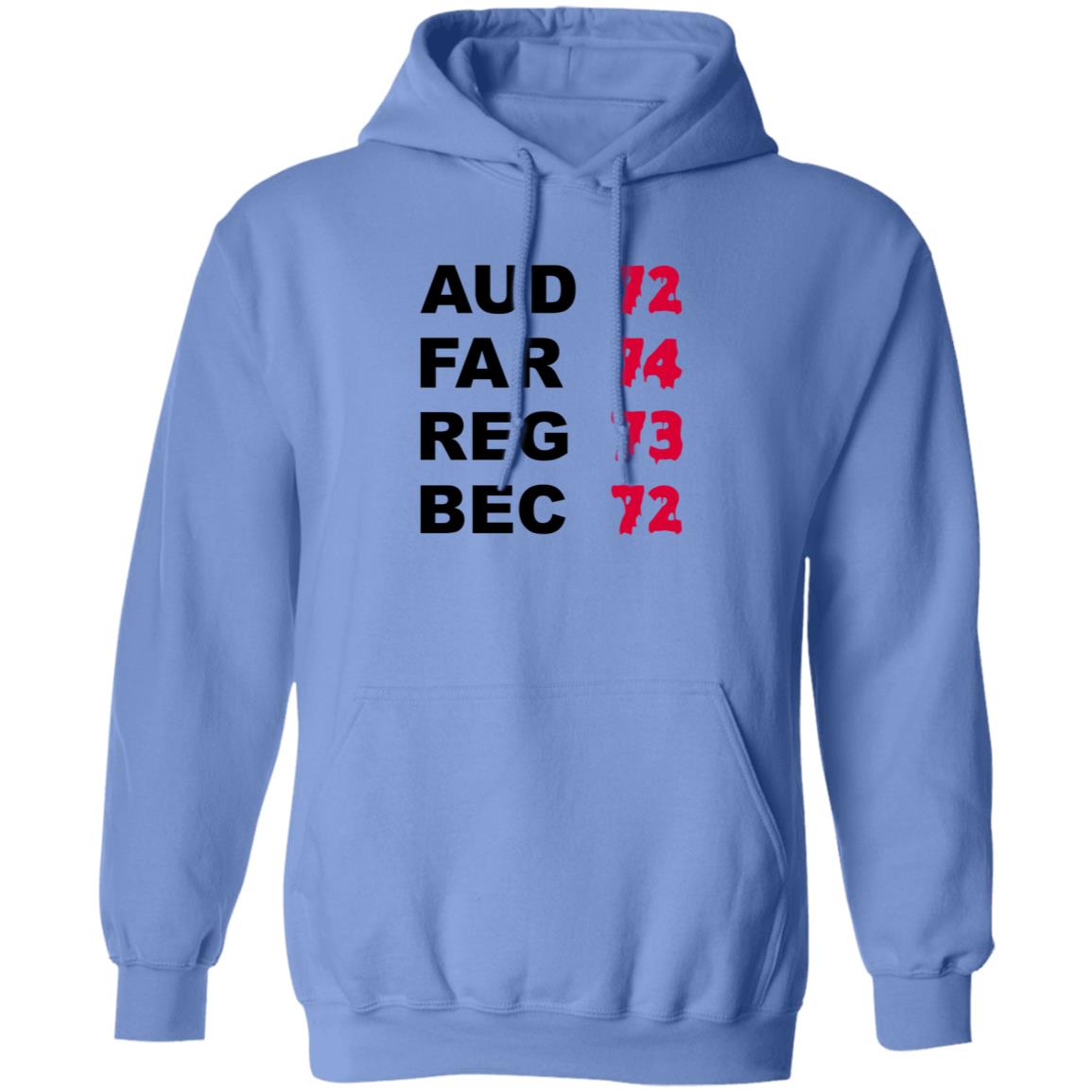 Aud 72 Far 74 Reg 73 Bec 72 Shirt Hoodie Sweatshirt - Teechipus