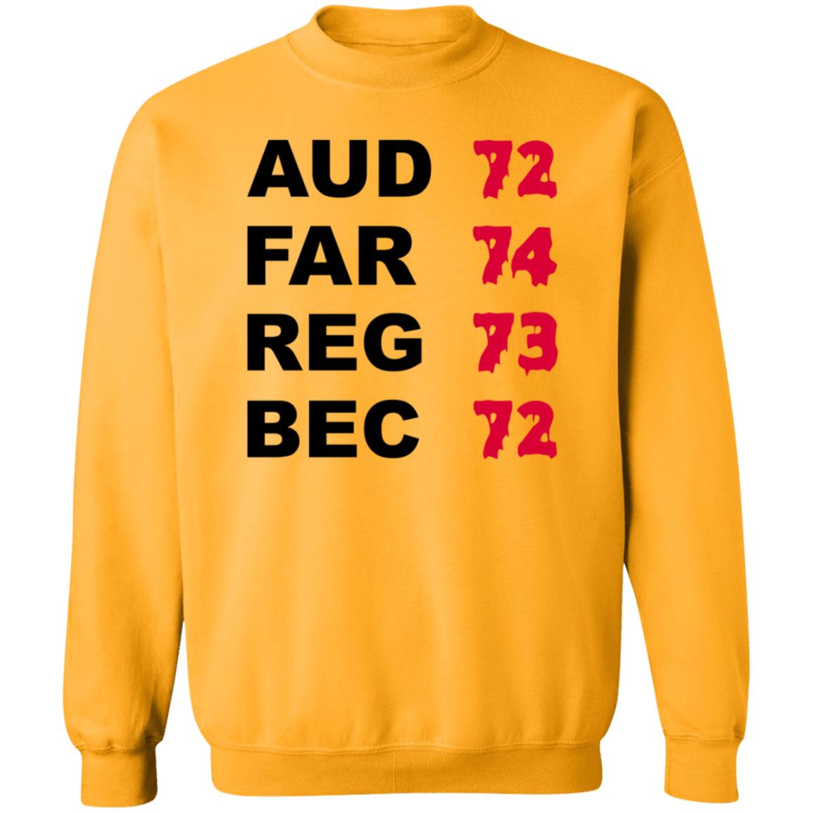 Aud 72 Far 74 Reg 73 Bec 72 Shirt Hoodie Sweatshirt - Teechipus