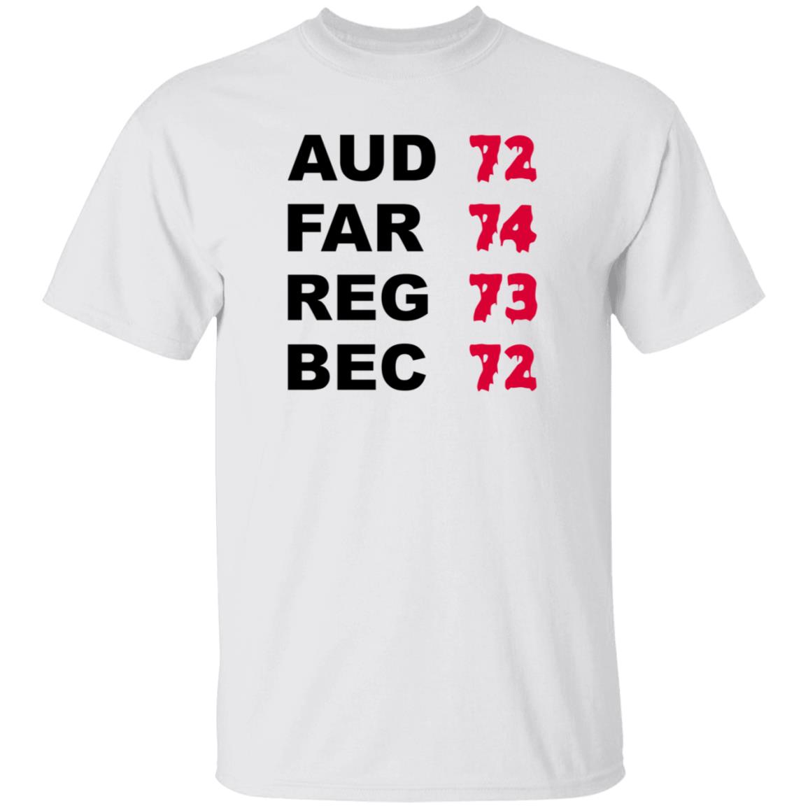 Aud 72 Far 74 Reg 73 Bec 72 Shirt Hoodie Sweatshirt - Teechipus