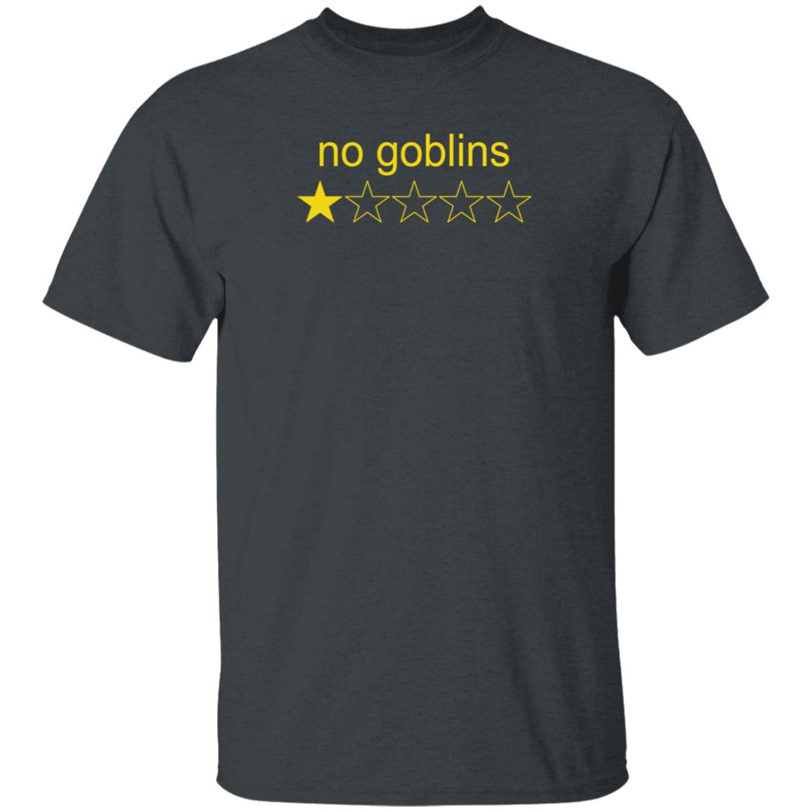 Greg Newkirk No Goblins One Star Shirt Hoodie Sweatshirt - Teechipus