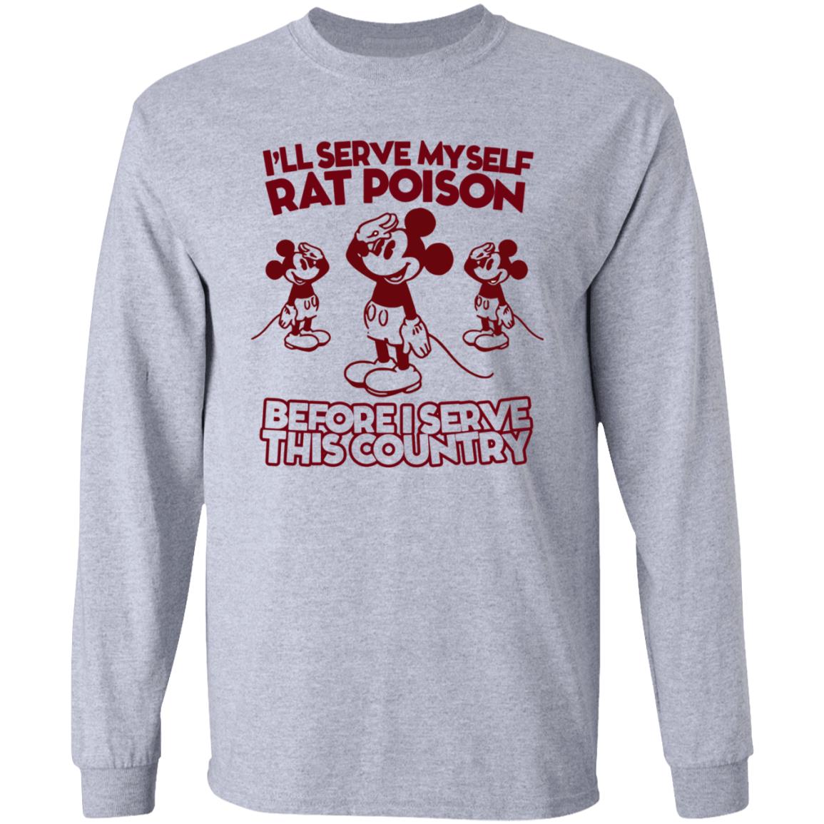 Mickey Mouse I'll Serve Myself Rat Poison Before I Serve This Country Shirt Whoiszhu - Teechipus