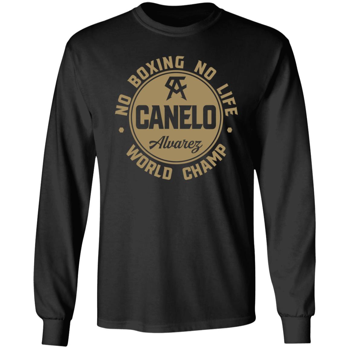 Canelo World Champion Shirt Canelo Alvarez No Boxing No Life World Champion Shirt - Teechipus