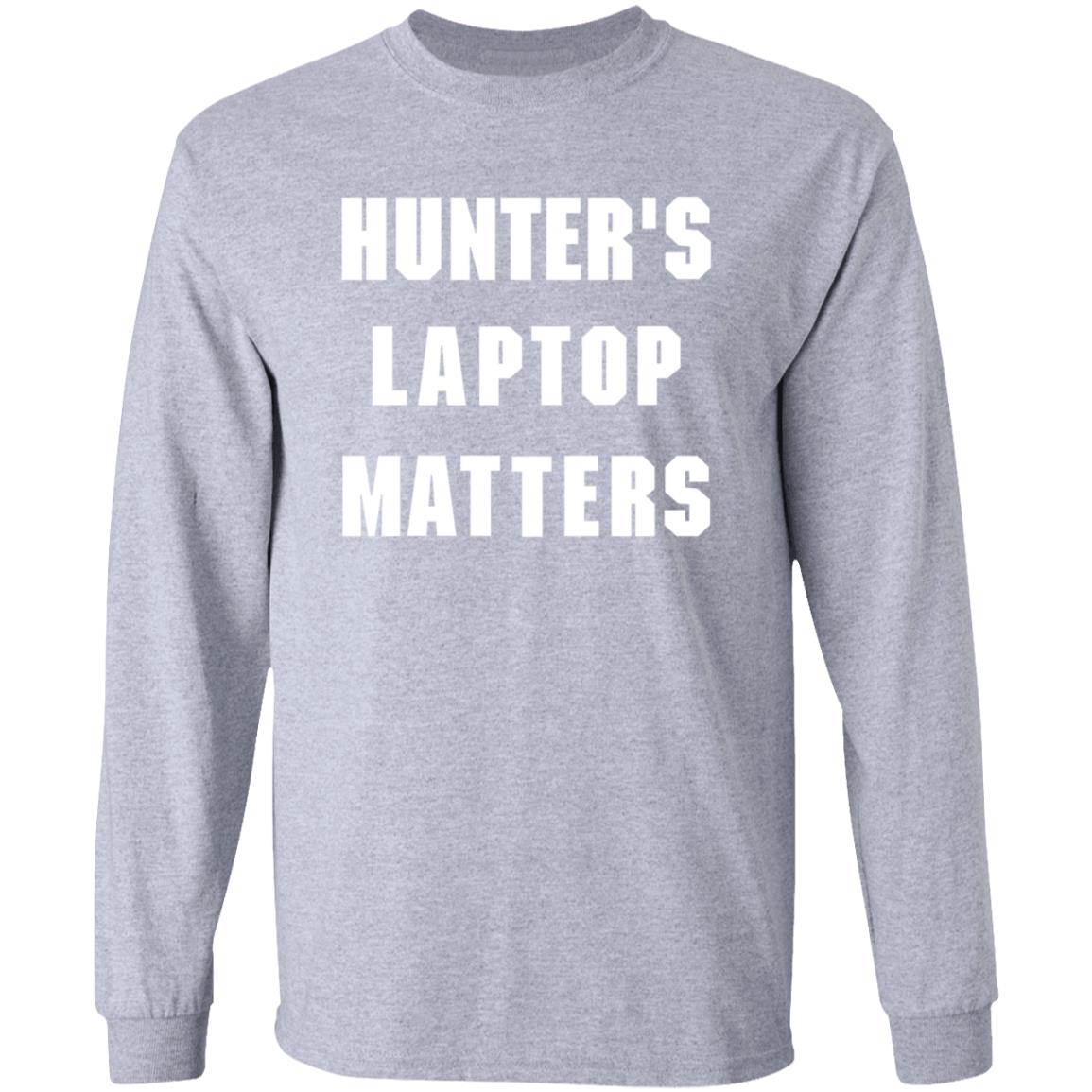 Hunter's Laptop Matters Shirt Hoodie Sweatshirt - Teechipus