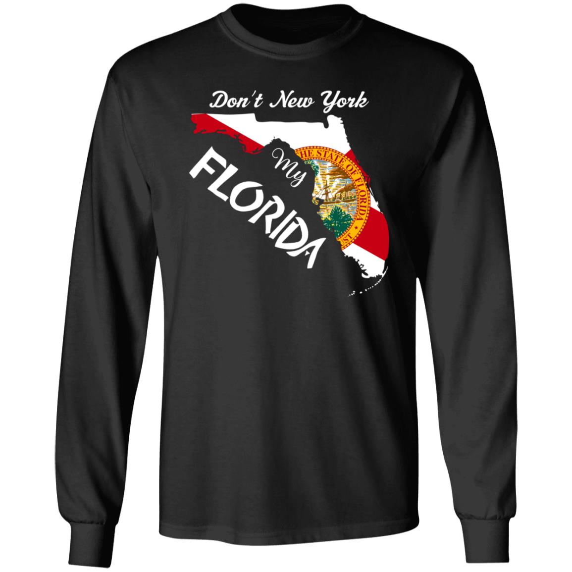 Don't New York My Florida Map Shirt Dontnymyflorida Store - Teechipus