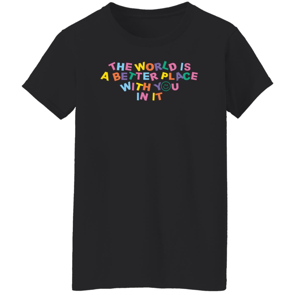 The World Is Better Shirt Samantha Jo Merch - Teechipus