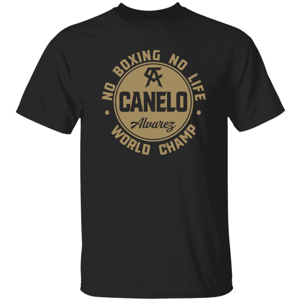 Canelo World Champion Shirt Canelo Alvarez No Boxing No Life World Champion Shirt - Teechipus