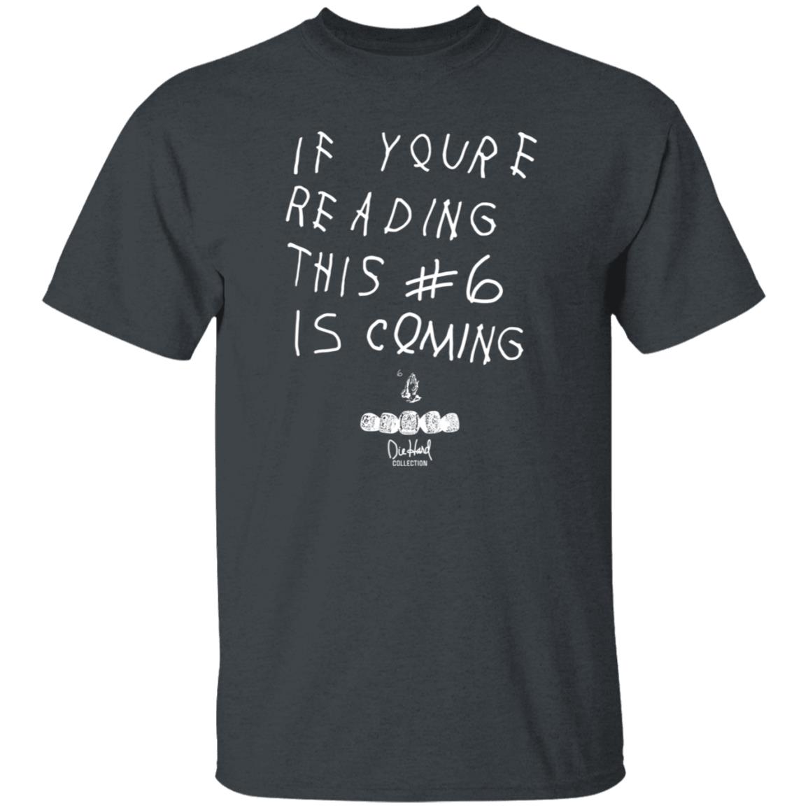 Babe Laufenberg If You're Reading This #6 Is Coming Shirt - Teechipus
