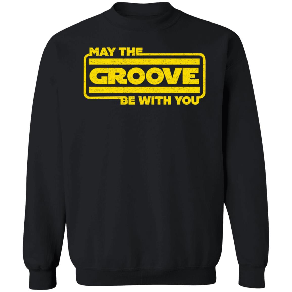 May The Groove Be With You Shirt Bass Guitar Drums May The Groove Be With You For Bassist Shirt - Teechipus