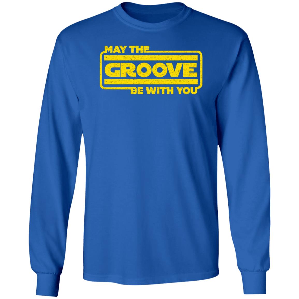 May The Groove Be With You Shirt Bass Guitar Drums May The Groove Be With You For Bassist Shirt - Teechipus