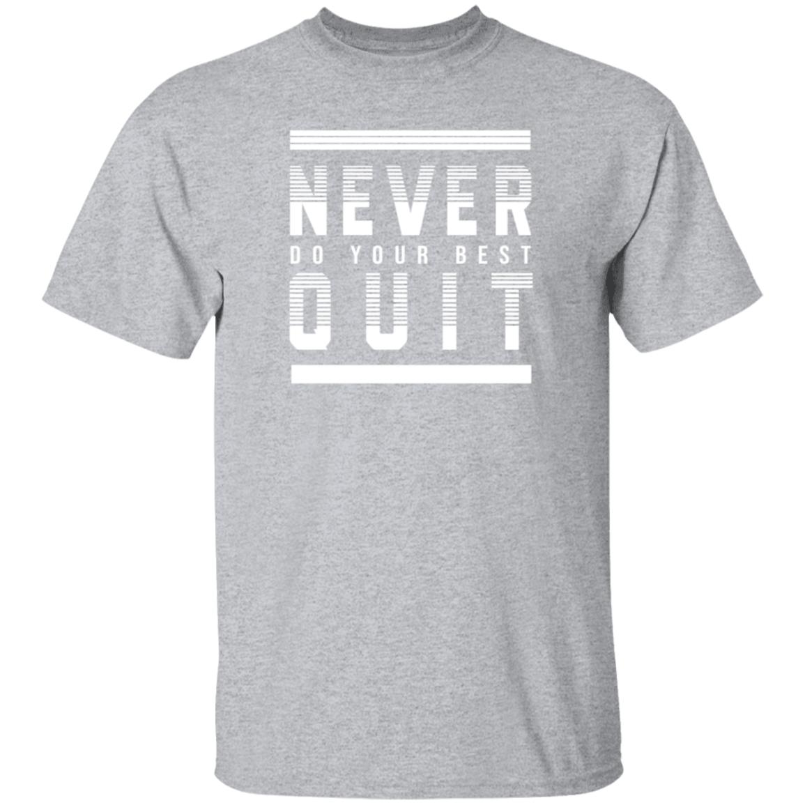 Never Do Your Best Quit Shirt Alohacatss Never Quit Do Your Best Shirt Hoodie Sweatshirt - Teechipus