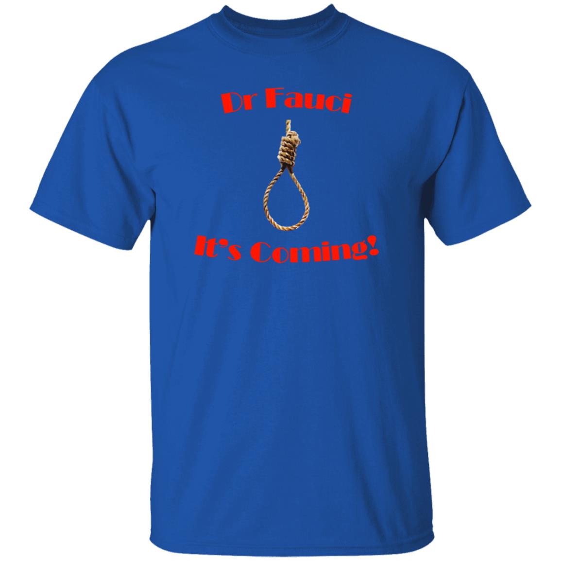Dr Fauci It's Coming Shirt Hoodie Sweatshirt - Teechipus