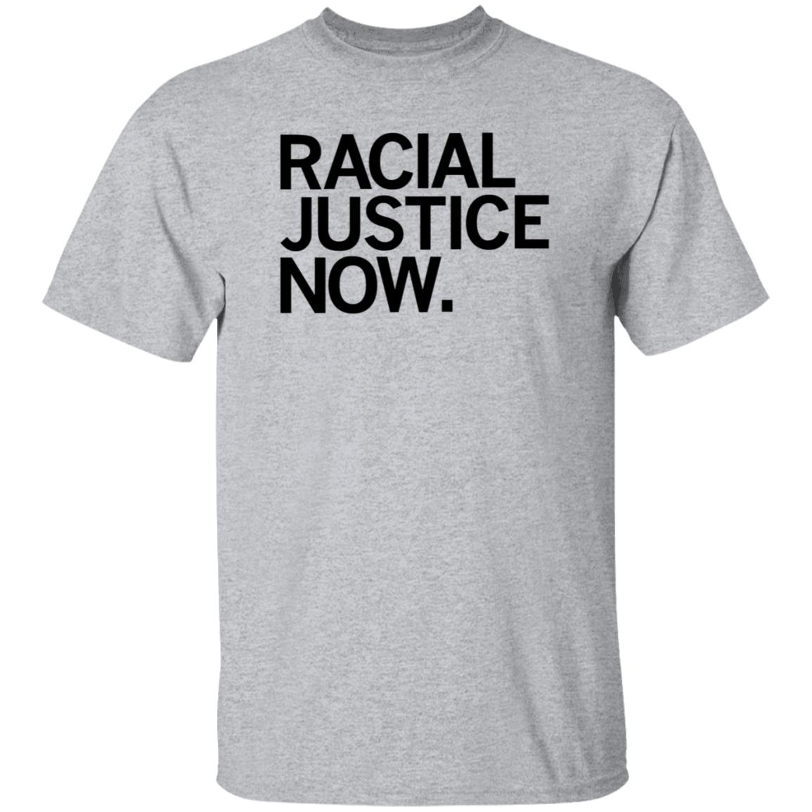 Racial Justice Now Shirt Hoodie Sweatshirt Raygun Store - Teechipus