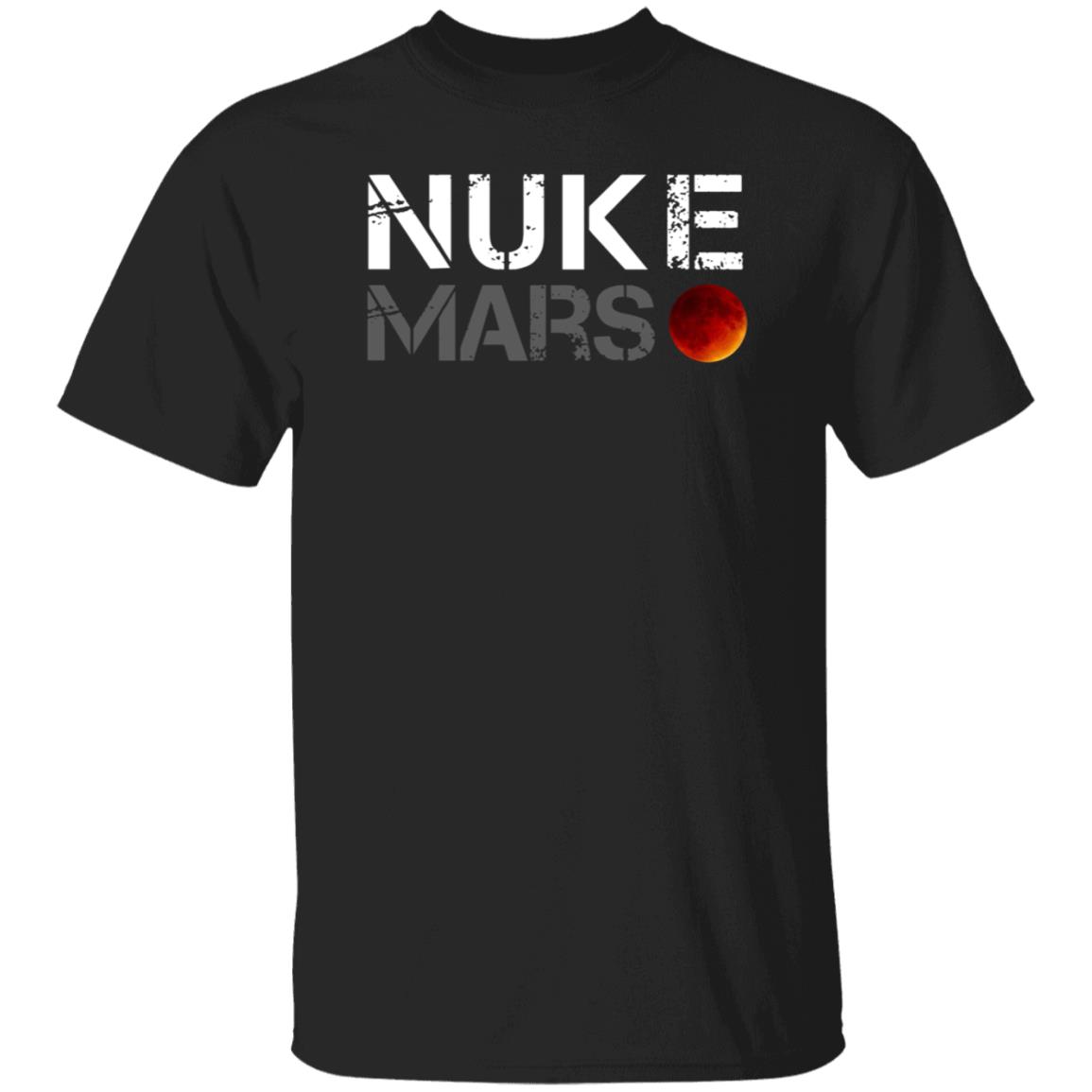 Elon Musk Nuke Mars Shirt Spacexfan Store Nuke Mars Shirt - Teechipus