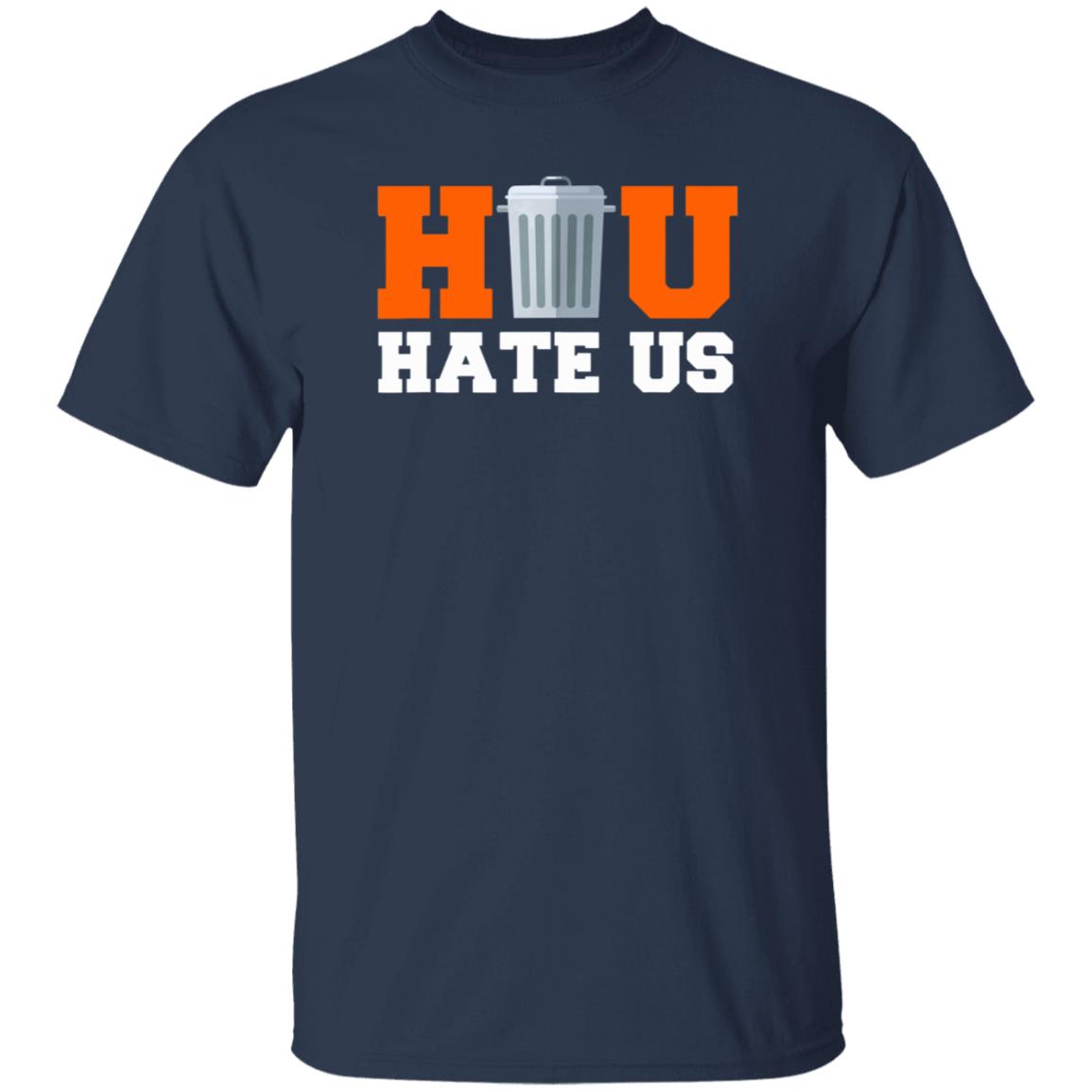 Hou Hate Us Trashcan Bang Houston Baseball Orgulloso Shirt - Teechipus