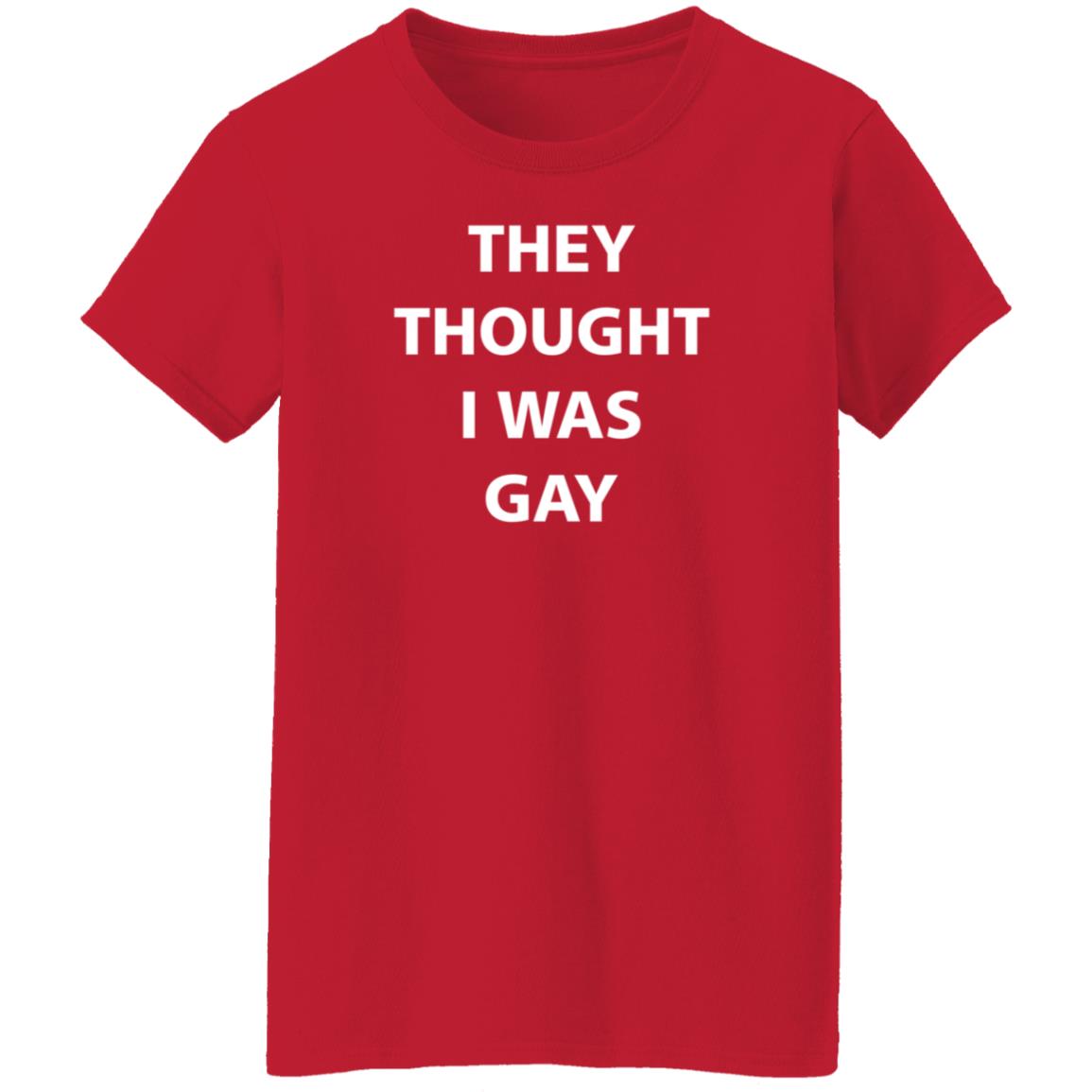 They Thought I Was Gay Shirt Crtdigger They Thought I Was Gay Shirt Hoodie Sweatshirt - Teechipus