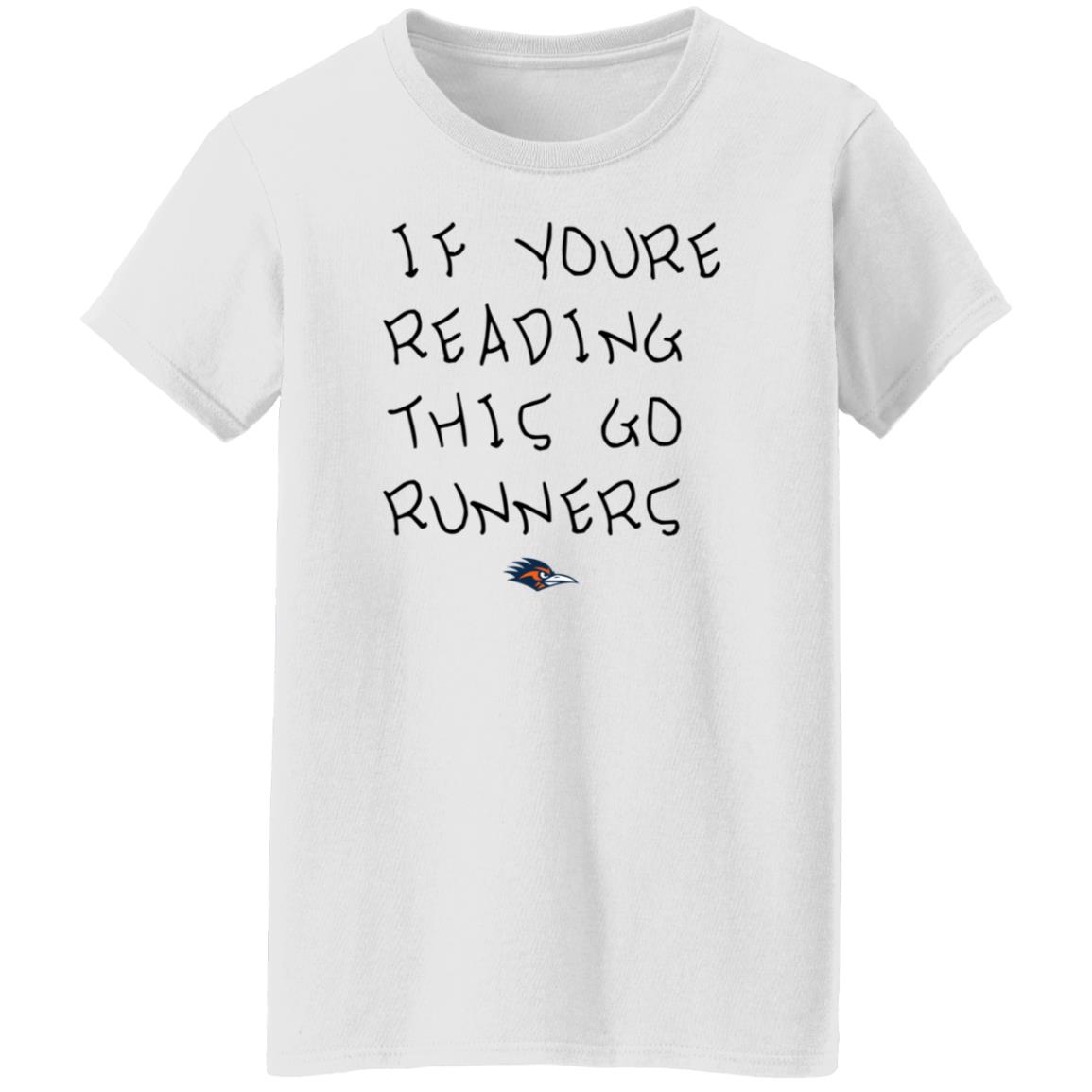 If You're Reading This Go Runners Shirt Farah Hamed - Teechipus