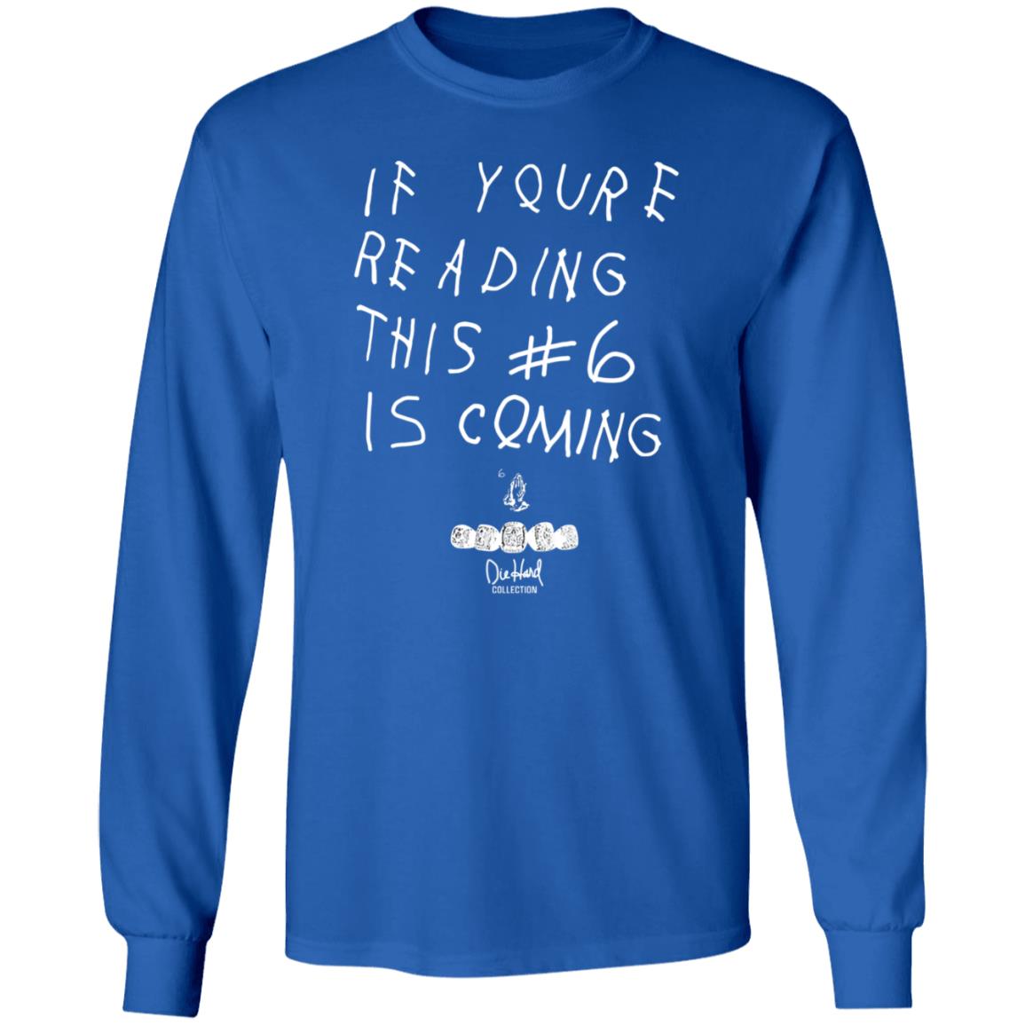 Babe Laufenberg If You're Reading This #6 Is Coming Shirt - Teechipus