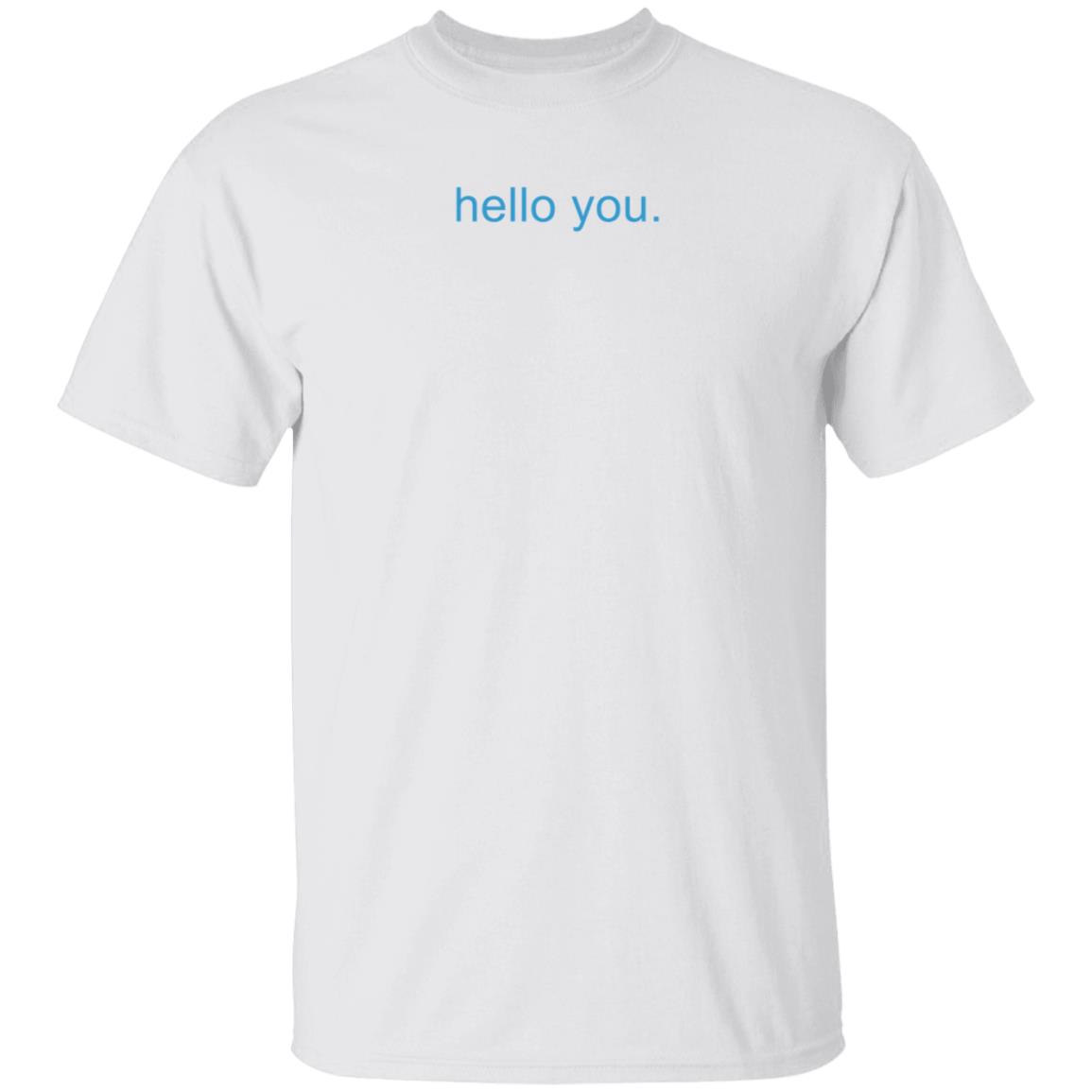 Hello You Shirt Rav Billan Hello You Shirt Hoodie Sweatshirt - Teechipus