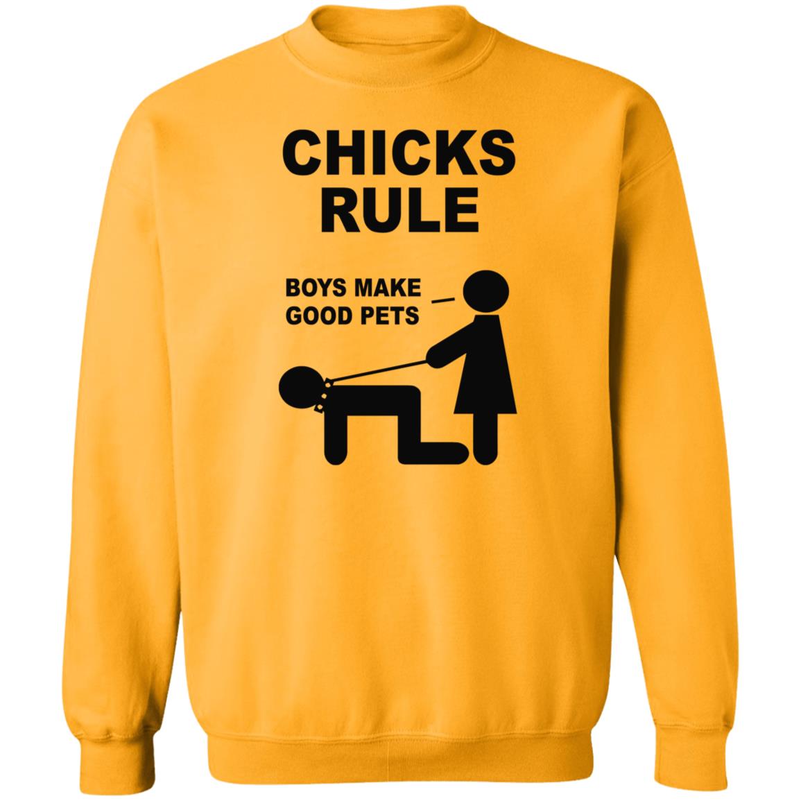Chicks Rule Boys Make Good Pets Shirt Hoodie Sweatshirt - Teechipus