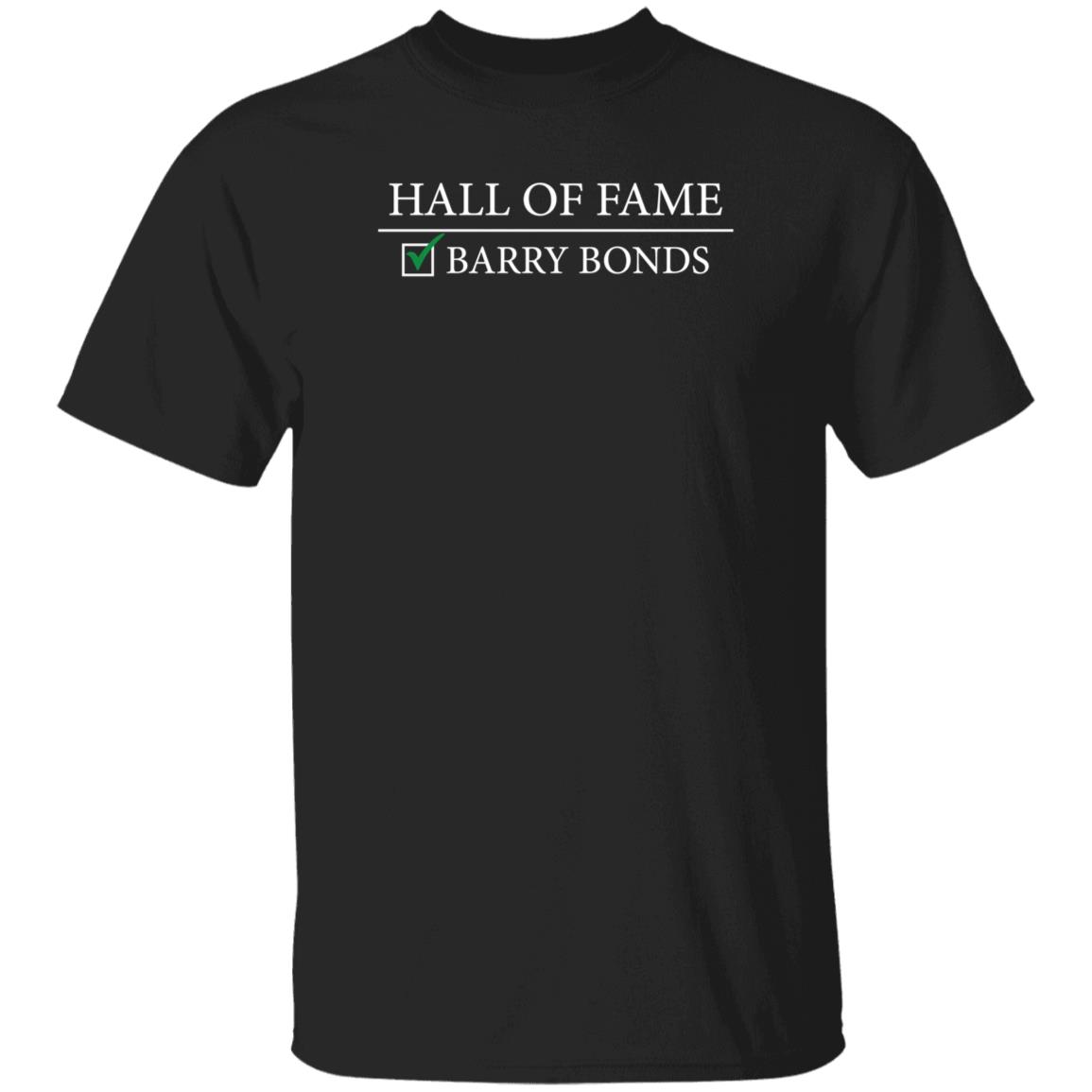 Barstoolsports Store Hall Of Fame Barry Bonds Shirt Jared Carrabis Hall Of Fame Shirt - Teechipus