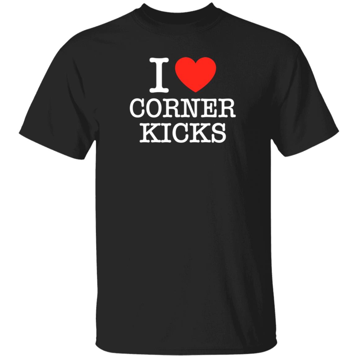 I Love Corner Kicks Shirt BarstoolBigCat - Teechipus
