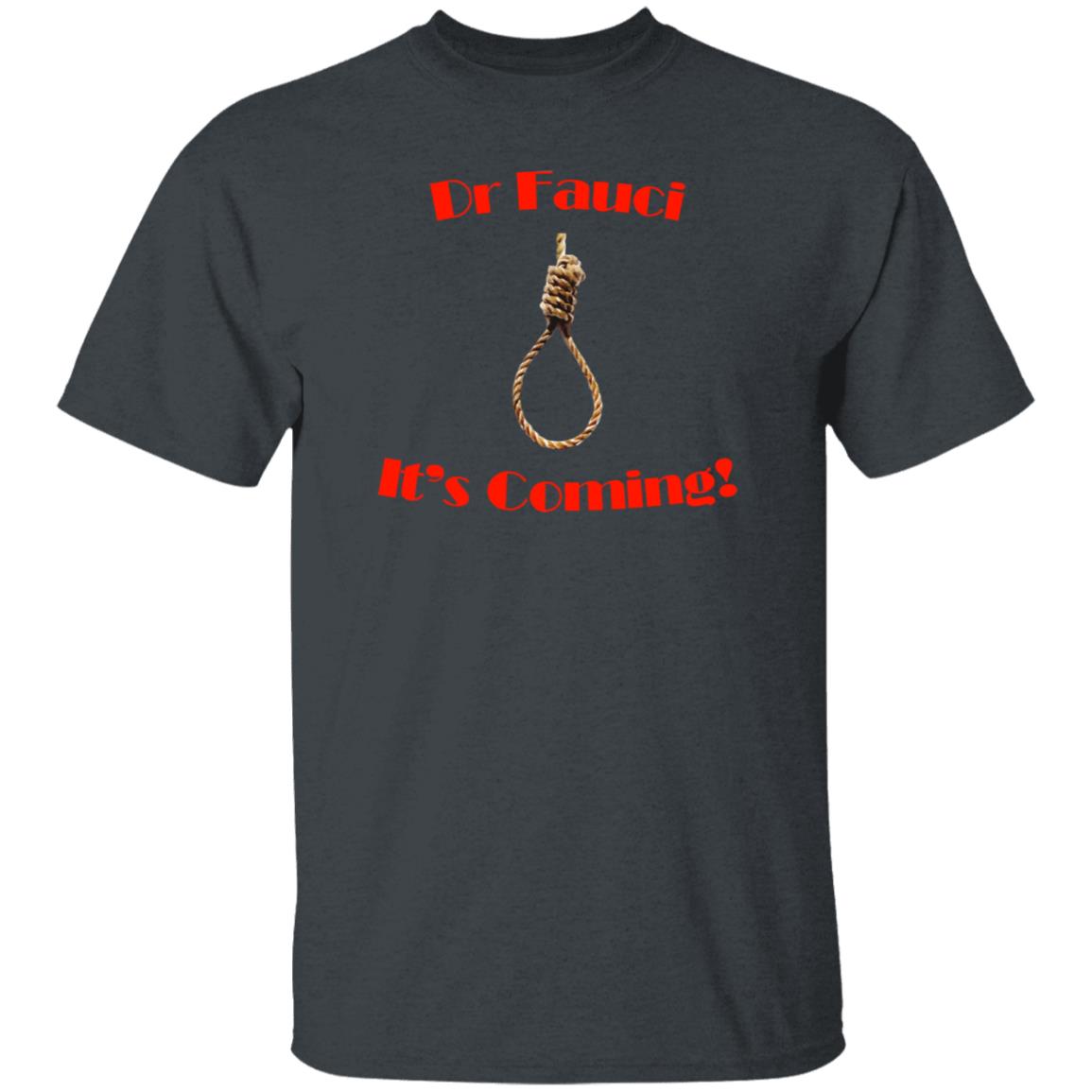 Dr Fauci It's Coming Shirt Hoodie Sweatshirt - Teechipus