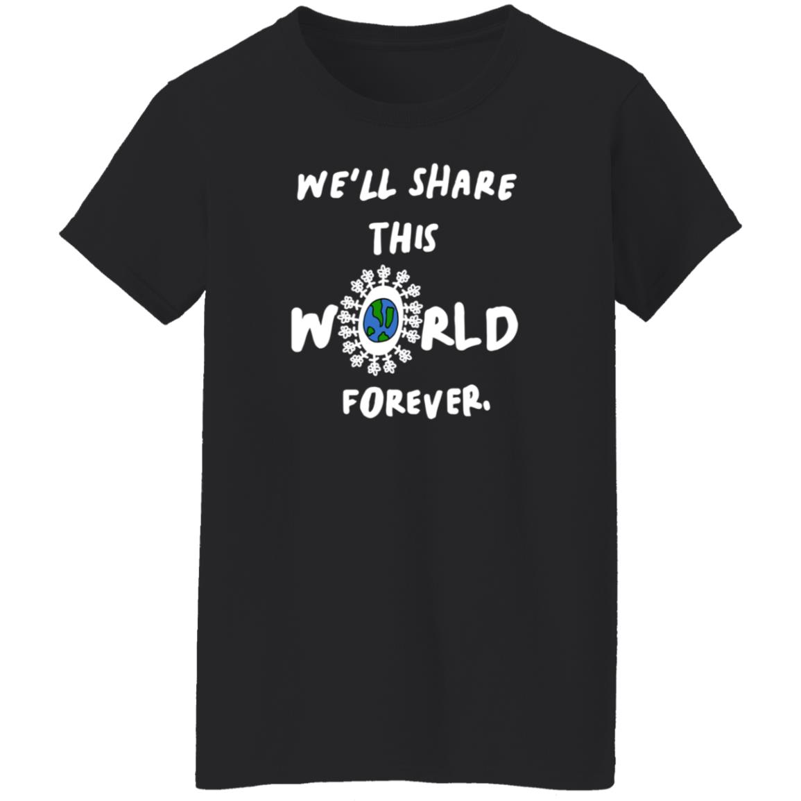 We'll Share This World Forever Long Sleeve T Shirt Lewis Updates - Teechipus