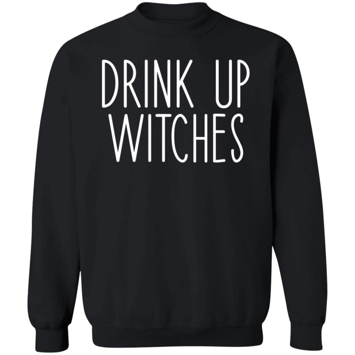 Drink Up Witches Sweatshirt Lost Girl Drink Up Witches Sweatshirt Shirt Hoodie - Teechipus