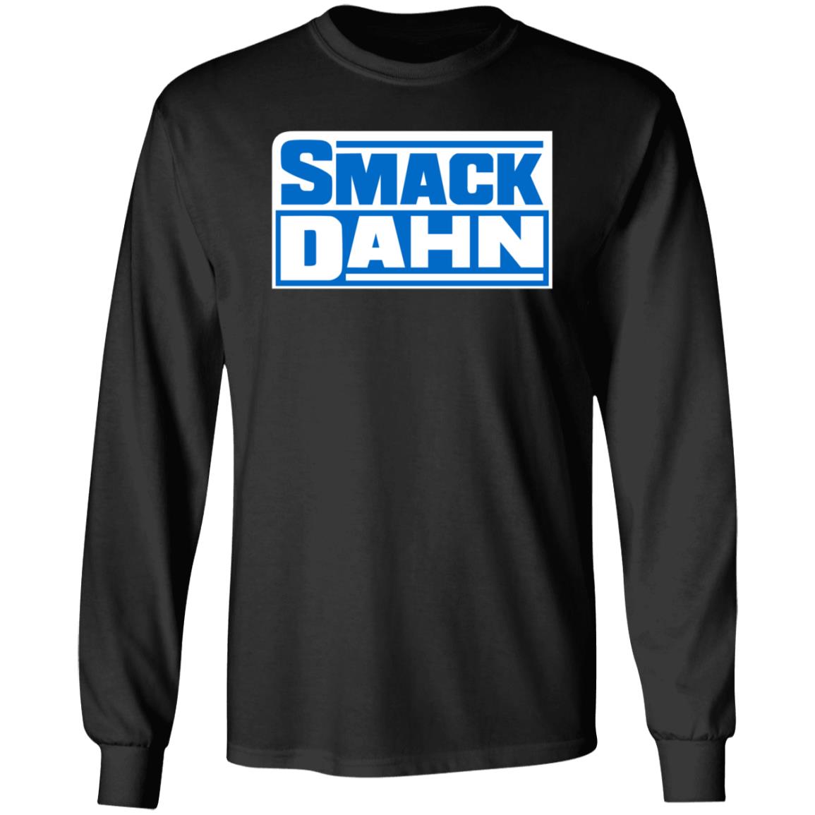 Smack Dahn T Shirt Patmcafeeshow Store - Teechipus