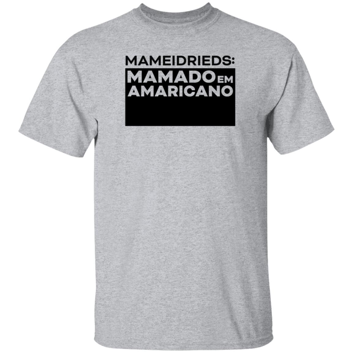 Ric Fazeres Merch Mameidrieds Mamado Em Amaricano Hoodie Ricfazeres Amaricano Shirt - Teechipus
