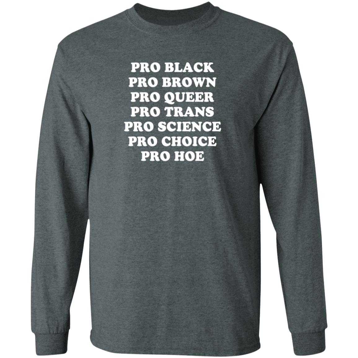 Pro Black Pro Brown Pro Queer Shirt Fats Posting Ls Pro Black Pro Brown Pro Queer Shirt - Teechipus