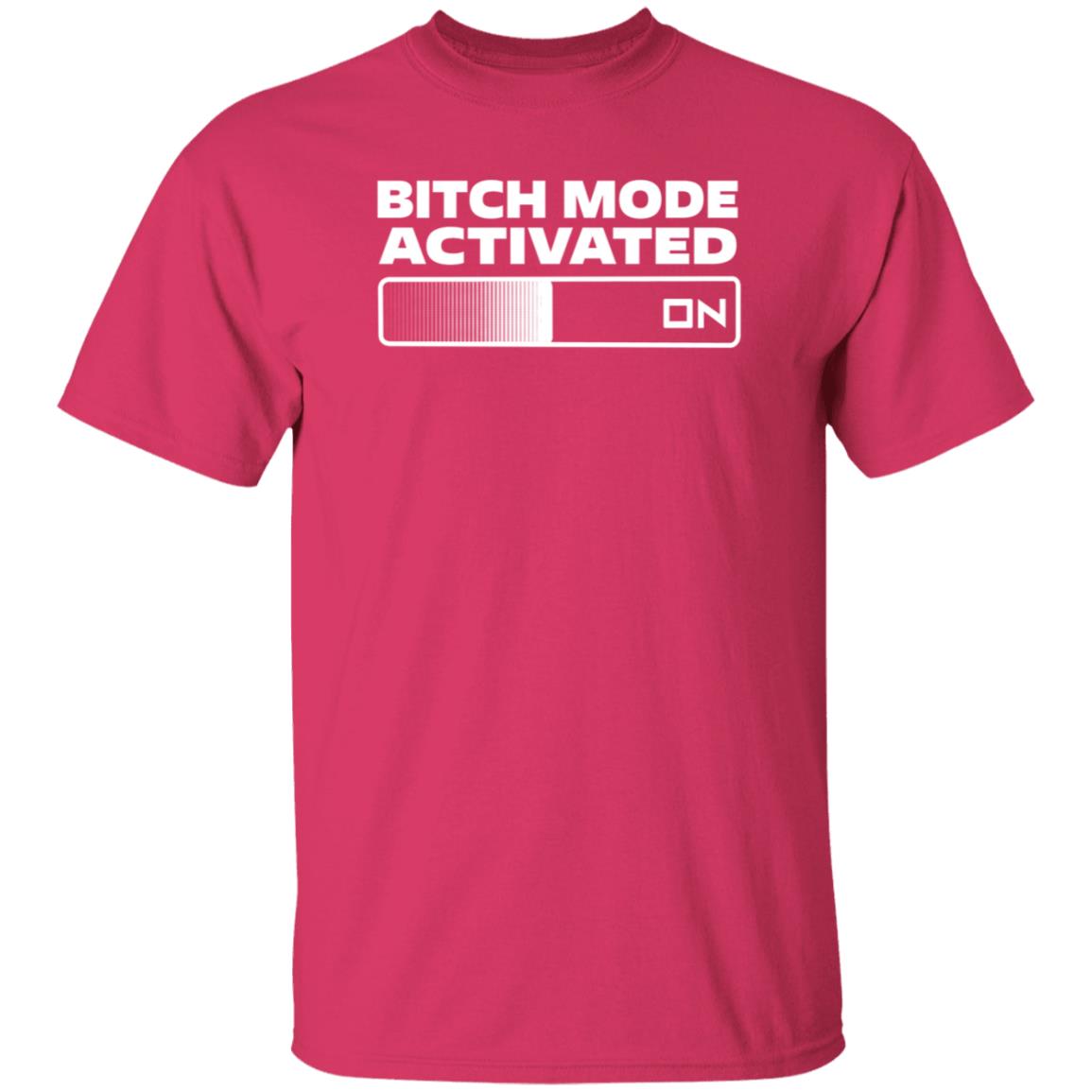 Bitch Mode Activated Shirt Opensky Merch Bitch Mode Activated On Shirt - Teechipus