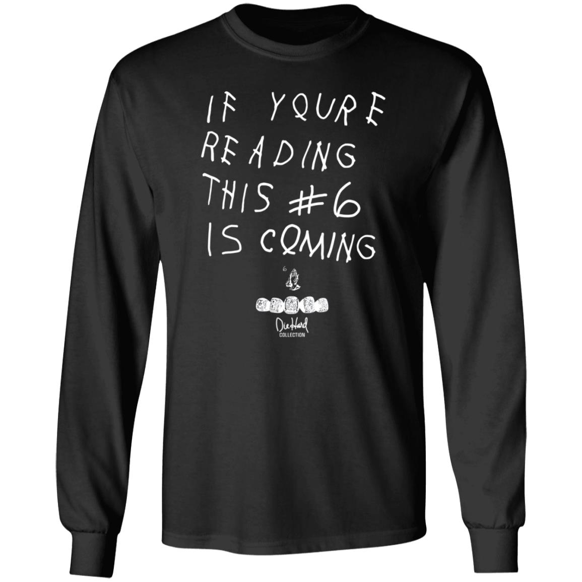 Babe Laufenberg If You're Reading This #6 Is Coming Shirt - Teechipus