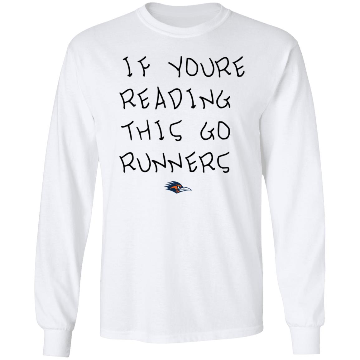 If You're Reading This Go Runners Shirt Farah Hamed - Teechipus