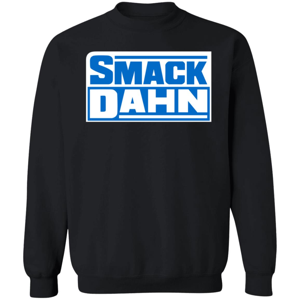 Smack Dahn T Shirt Patmcafeeshow Store - Teechipus