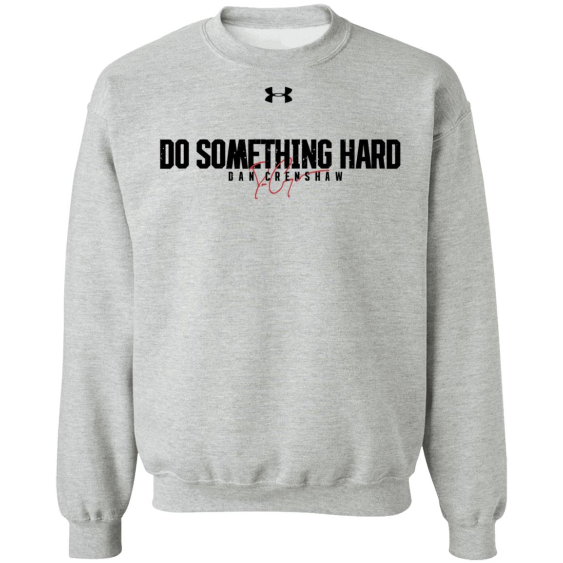 Dan Crenshaw Do Something Hard Shirt Patriottakes - Teechipus