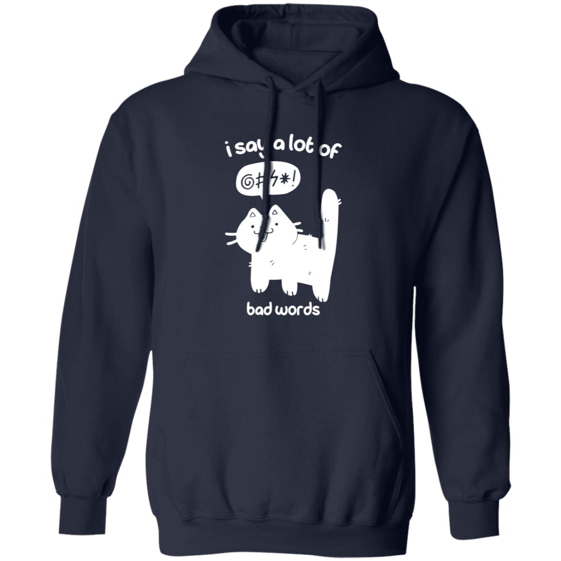 Cat I Say A Lot Of Bad Words Shirt Crowlines Merch Bad Words Shirt - Teechipus