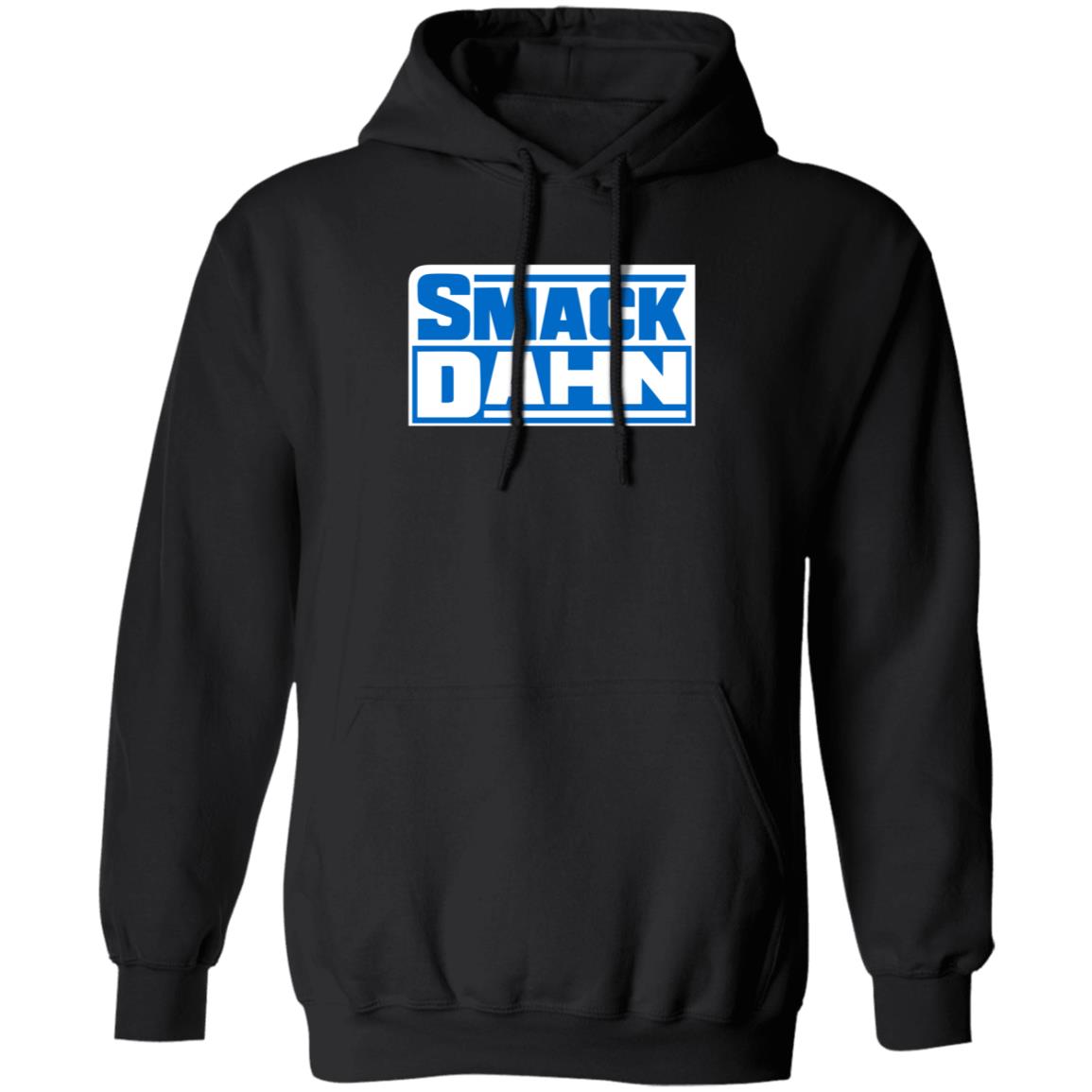 Smack Dahn T Shirt Patmcafeeshow Store - Teechipus