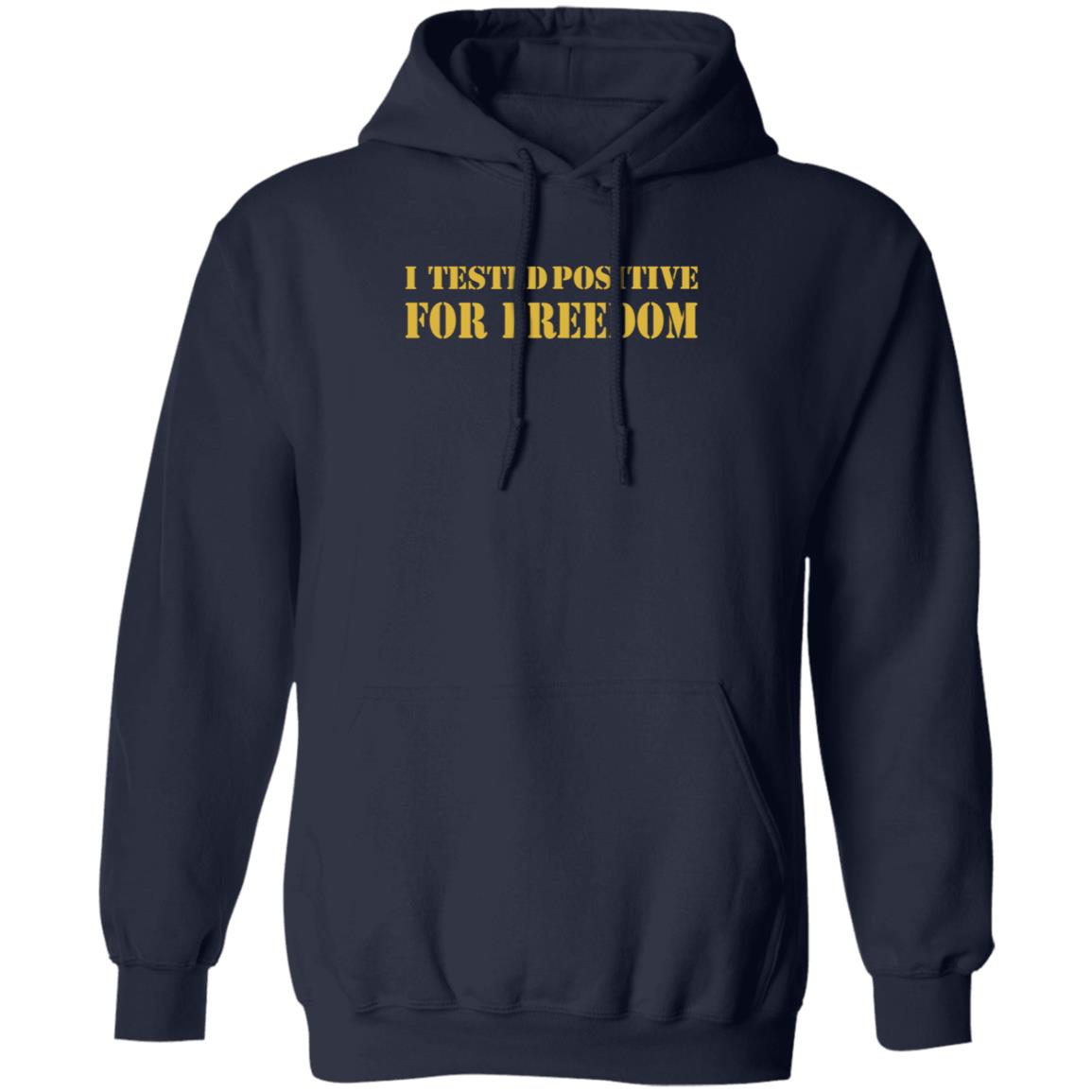 I Tested Positive For Freedom Shirt George Gammon I Tested Positive For Freedom Shirt - Teechipus