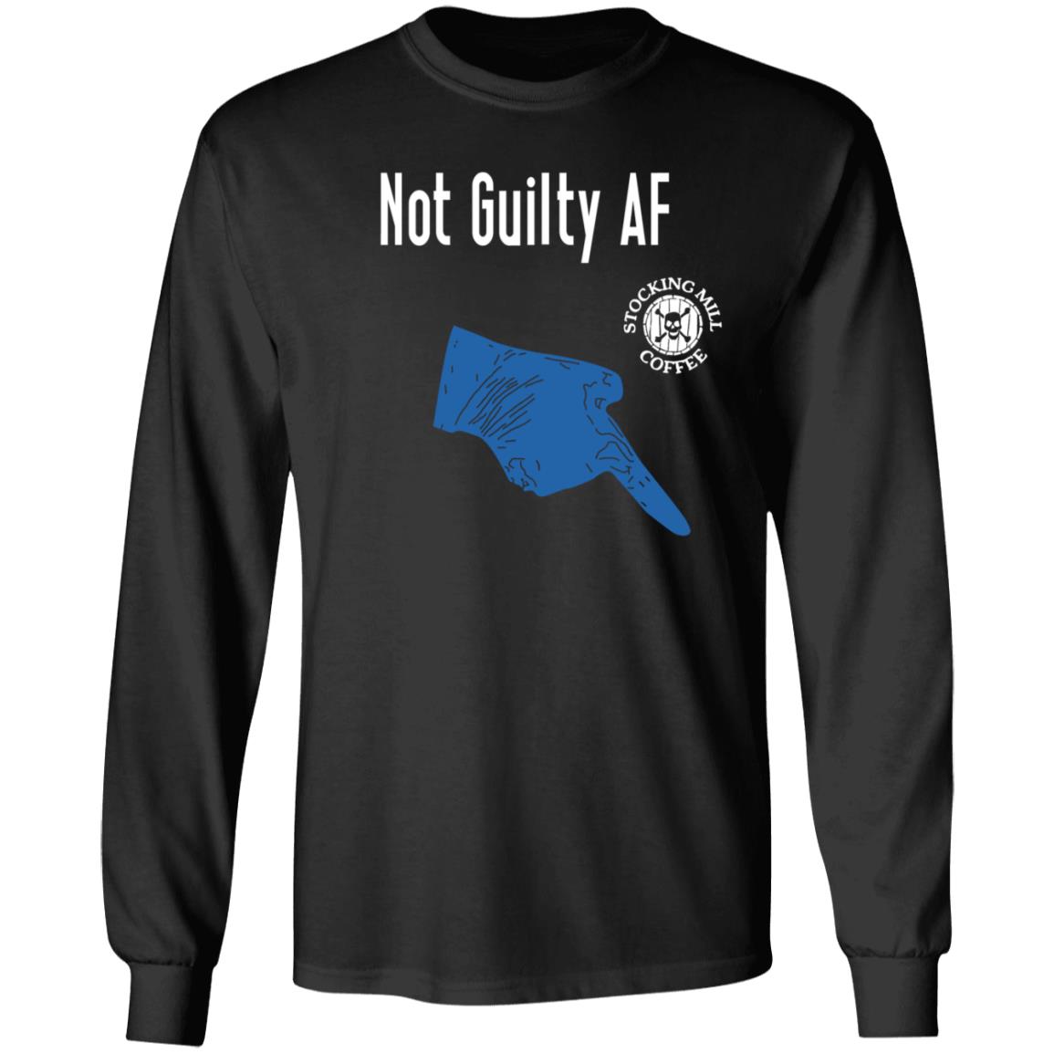 Not Guilty Af Shirt Stocking Mill Coffee Merch - Teechipus