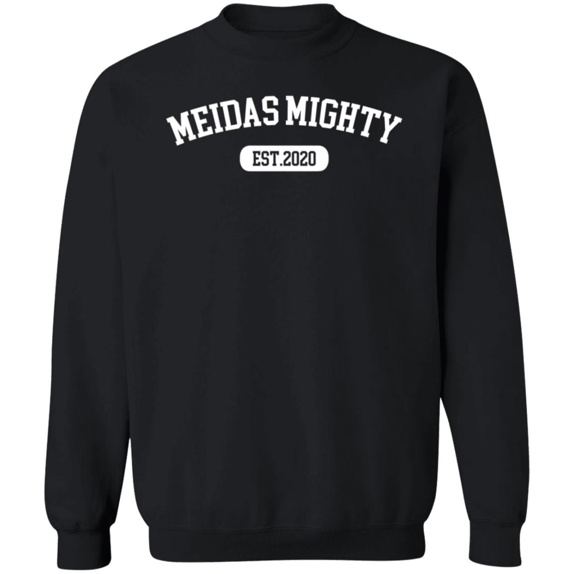 Meidas Touch Store Meidas Mighty Est 2020 Sweatshirt - Teechipus