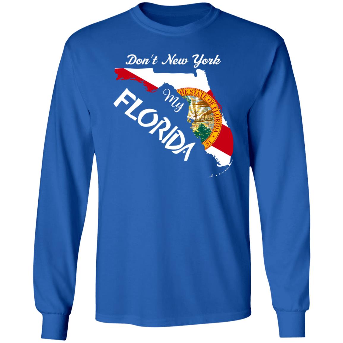 Don't New York My Florida Map Shirt Dontnymyflorida Store - Teechipus