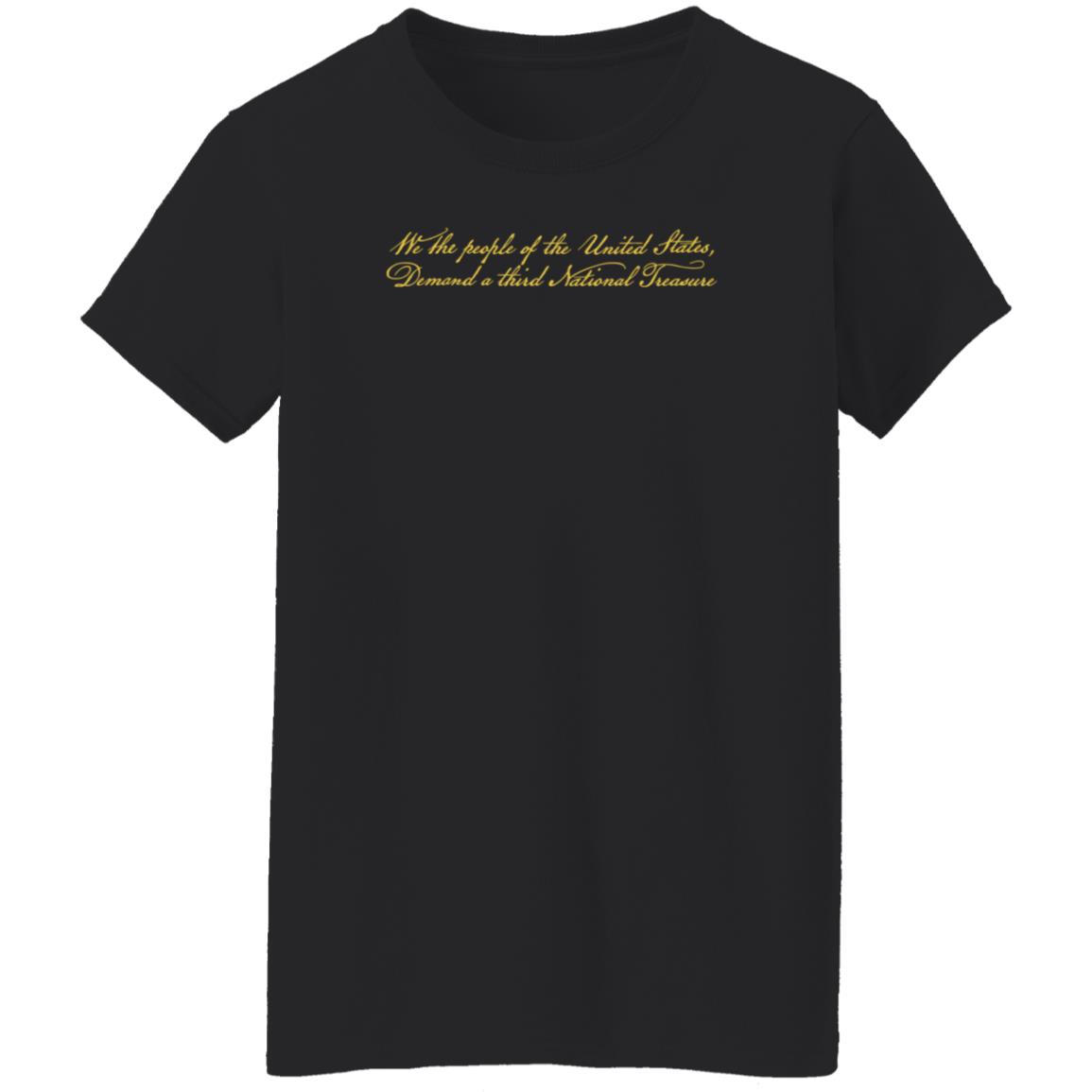 We The People Of The United States Demand A Third National Treasure Shirt Super Yaki Shop - Teechipus