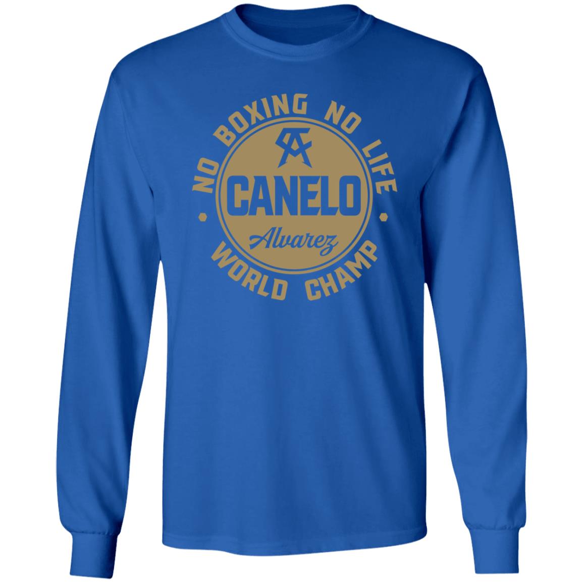 Canelo World Champion Shirt Canelo Alvarez No Boxing No Life World Champion Shirt - Teechipus